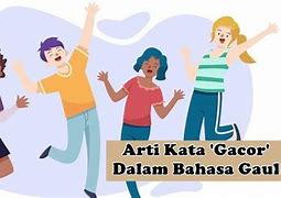 Arti Gacor Kang Dalam Bahasa Gaul